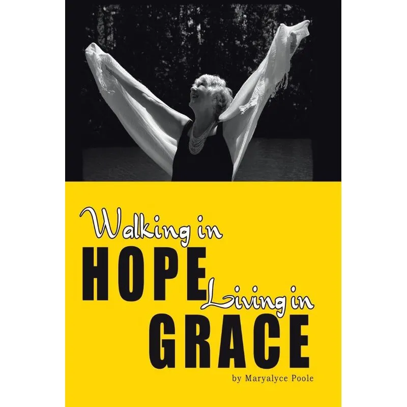 Walking in Hope, Living in Grace