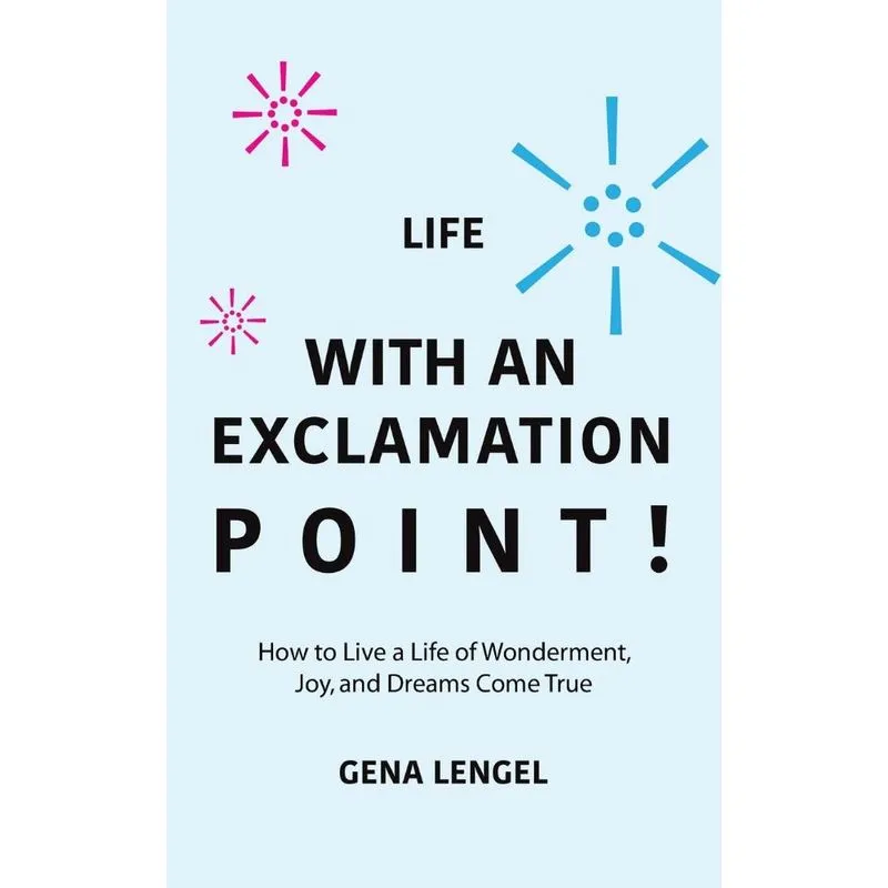 Life With An Exclamation Point!