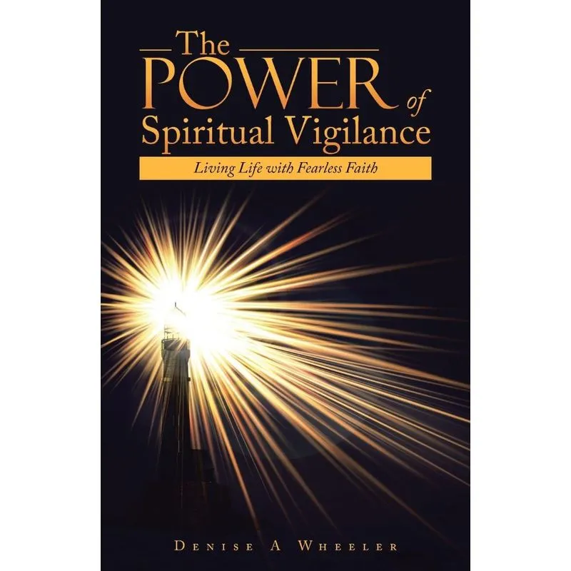 The Power of Spiritual Vigilance