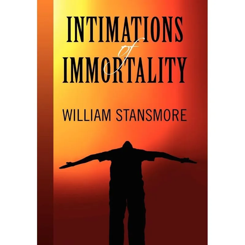 Intimations of Immortality