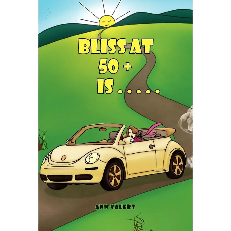Bliss at 50 + is . . . . .
