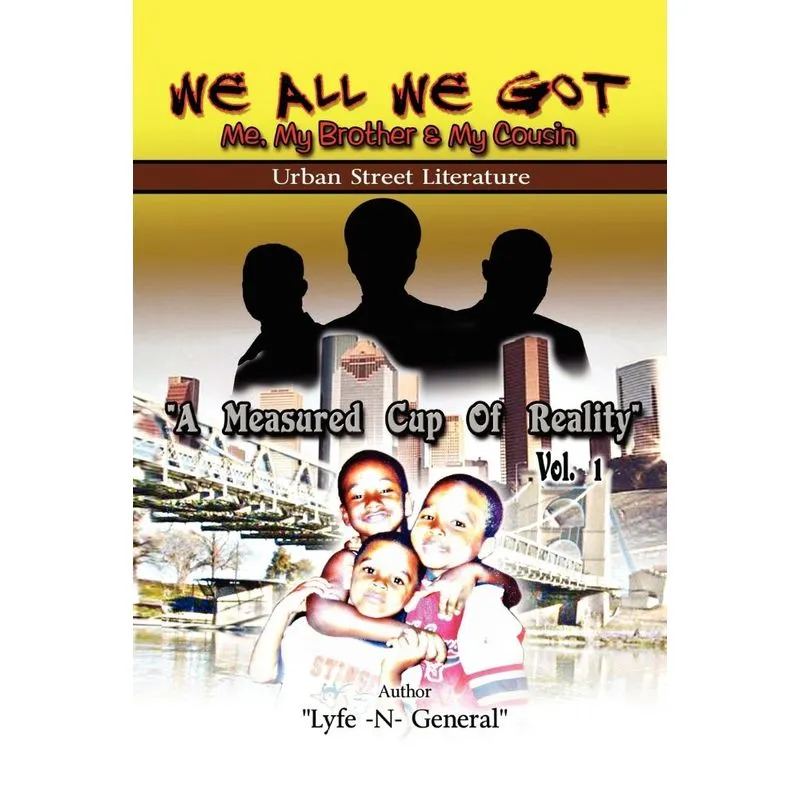 We All We Got