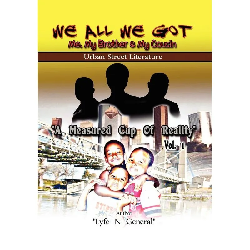 We All We Got