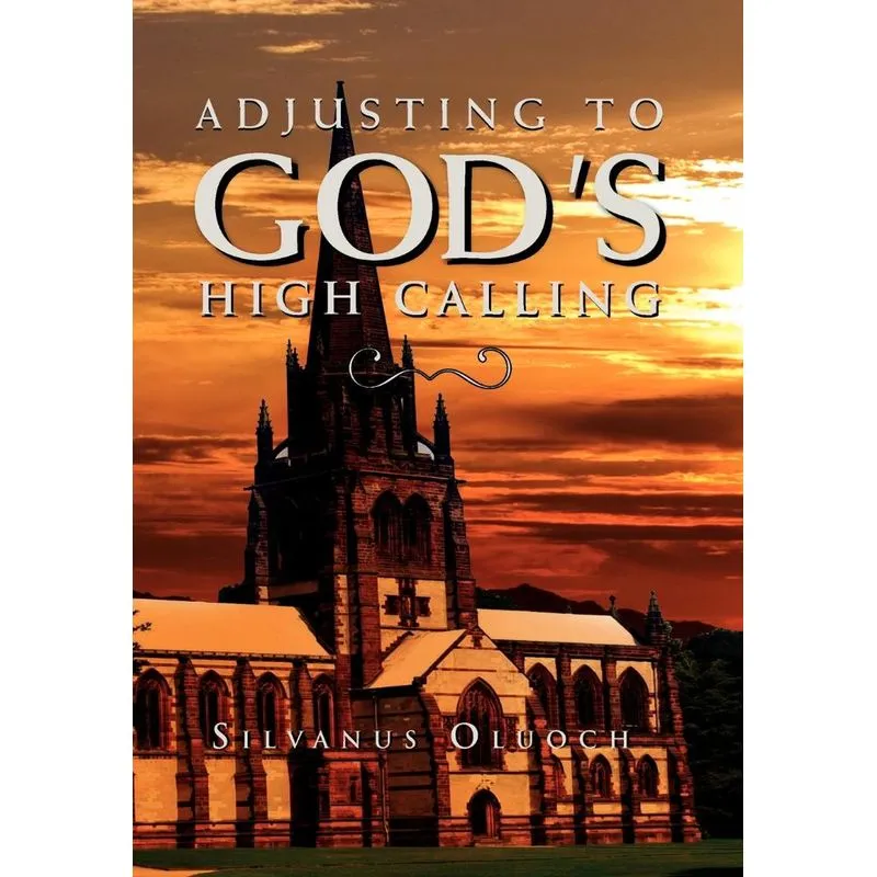 Adjusting to Gods High Calling