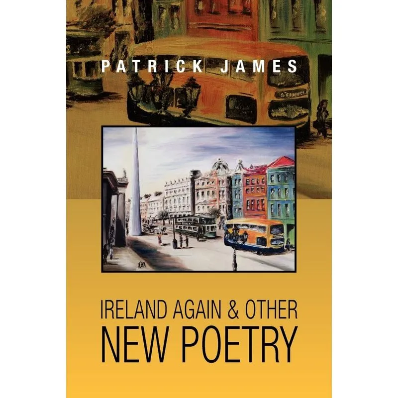 Ireland Again & other New Poetry