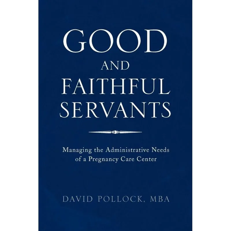 Good and Faithful Servants