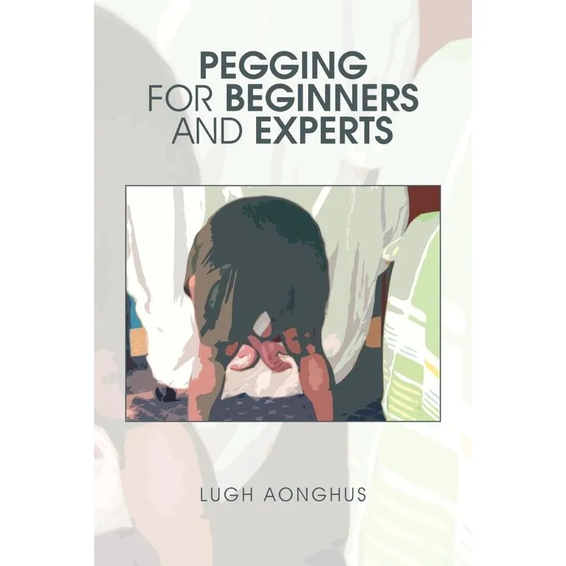Pegging for Beginners and Experts