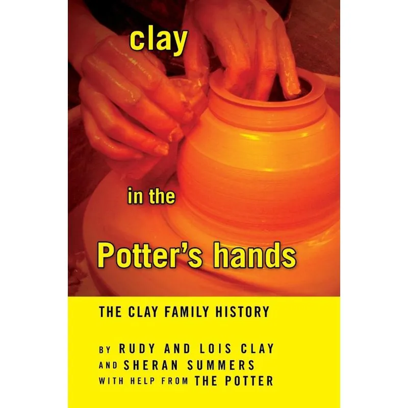 Clay in the Potters Hands