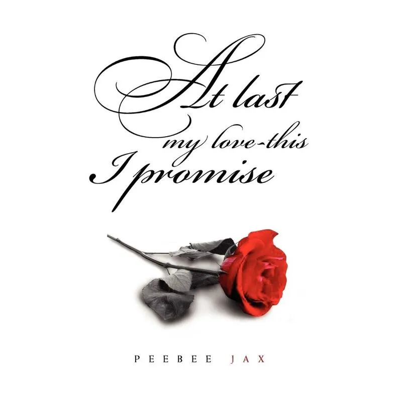 At Last My Love-This I Promise