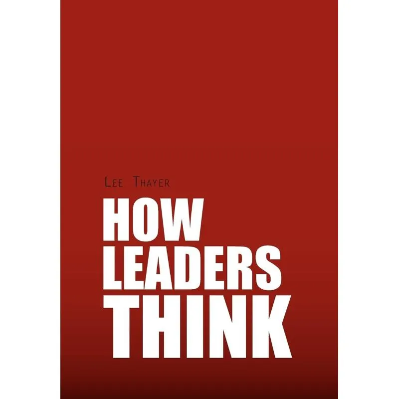 How Leaders Think