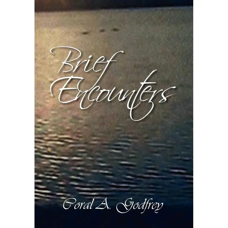 Brief Encounters