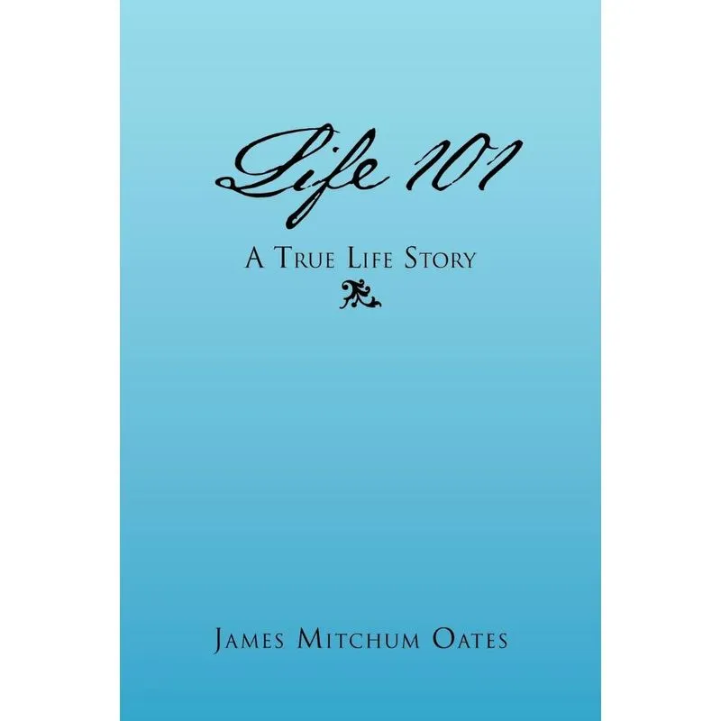Life 101 - A True Life Story