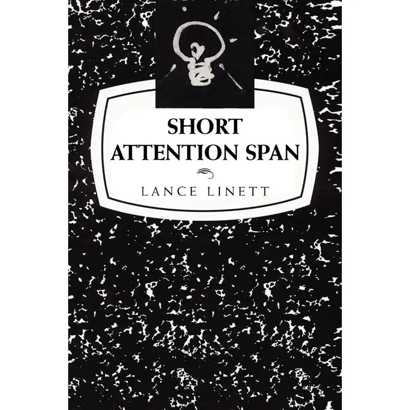 Short Attention Span