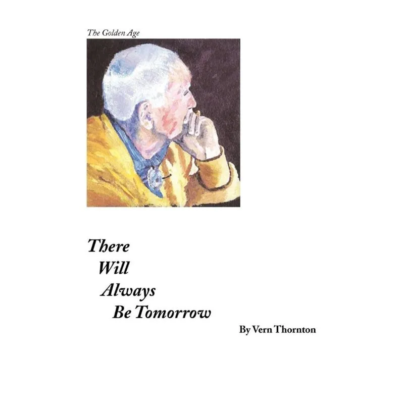 There Will Always Be Tomorrow