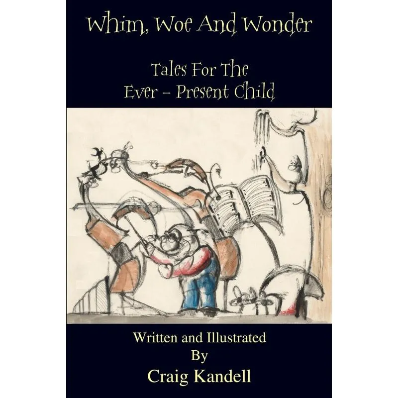 Whim, Woe And Wonder