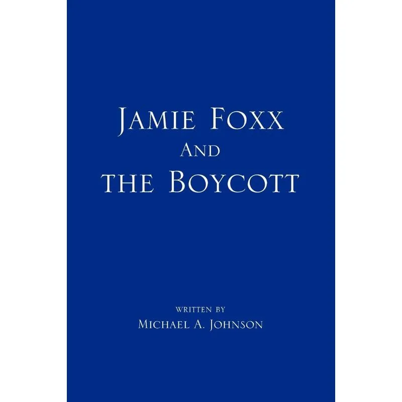 Jamie Foxx and the Boycott