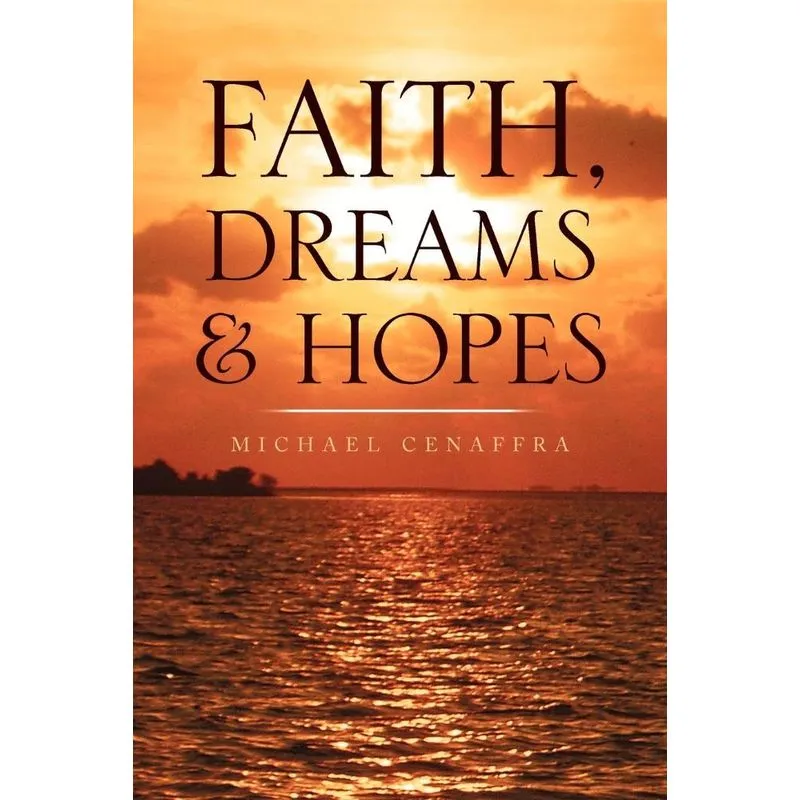 Faith, Dreams & Hopes