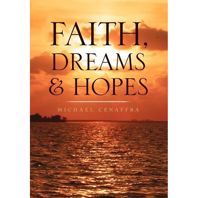 Faith, Dreams & Hopes