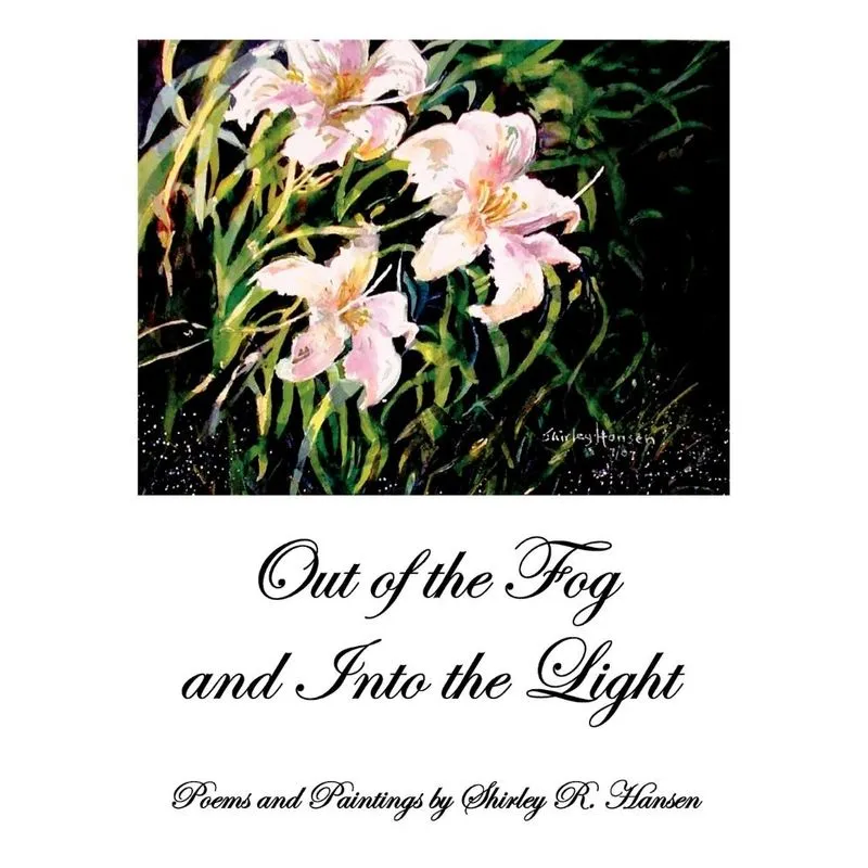 Out of the Fog and Into the Light