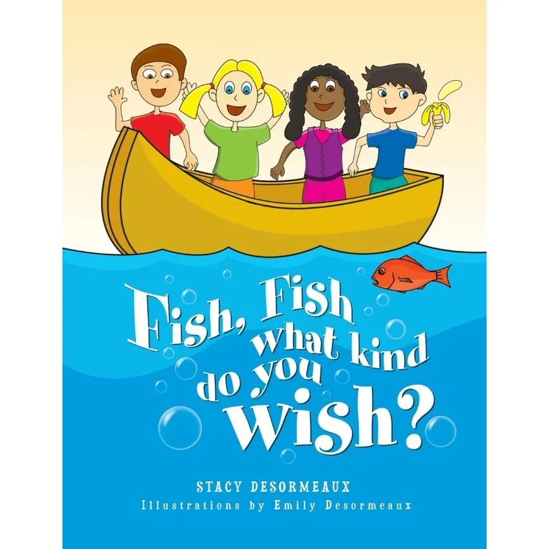 Fish, Fish What Kind Do You Wish?