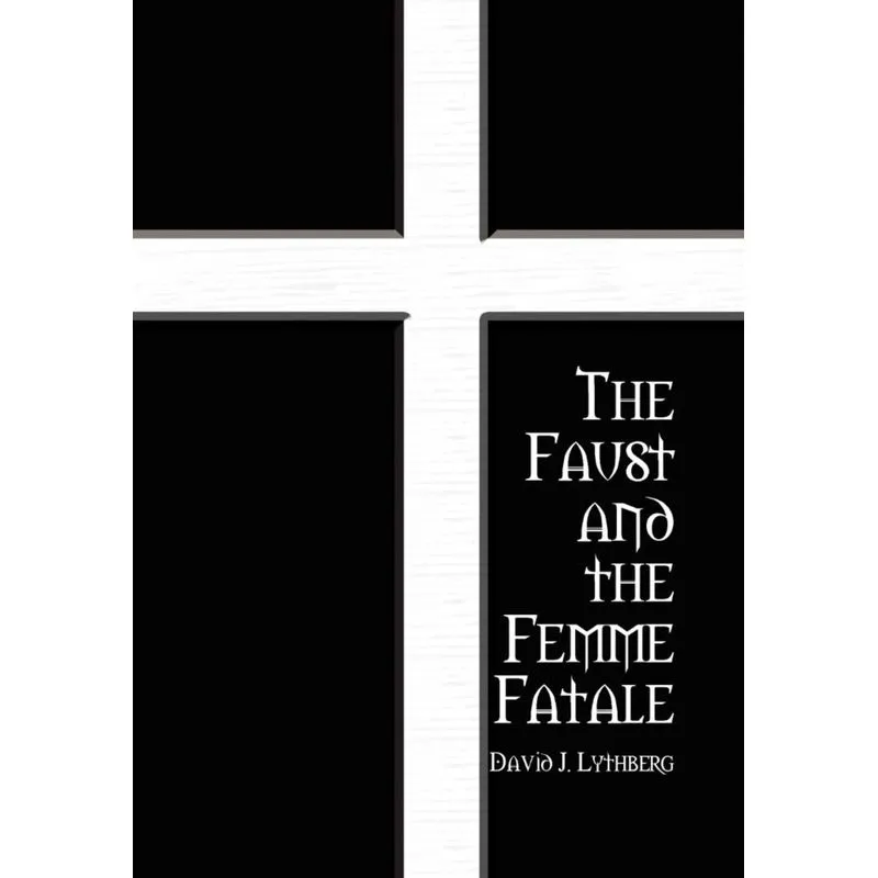 The Faust and the Femme Fatale