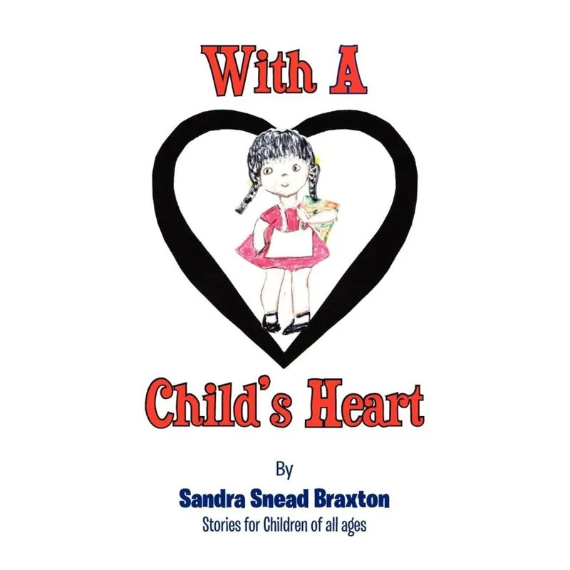 With a Childs Heart