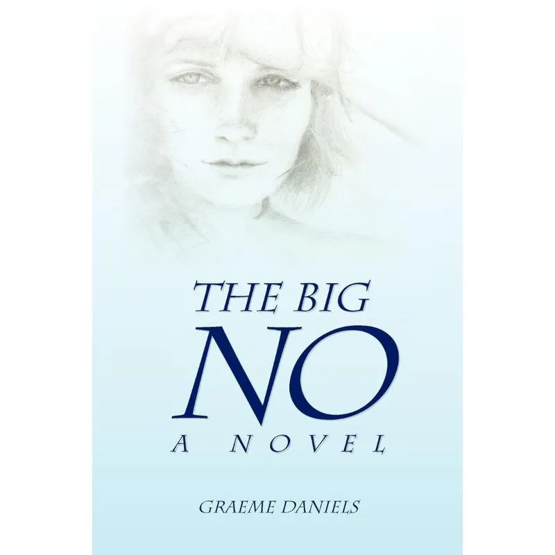The Big No - A Novel