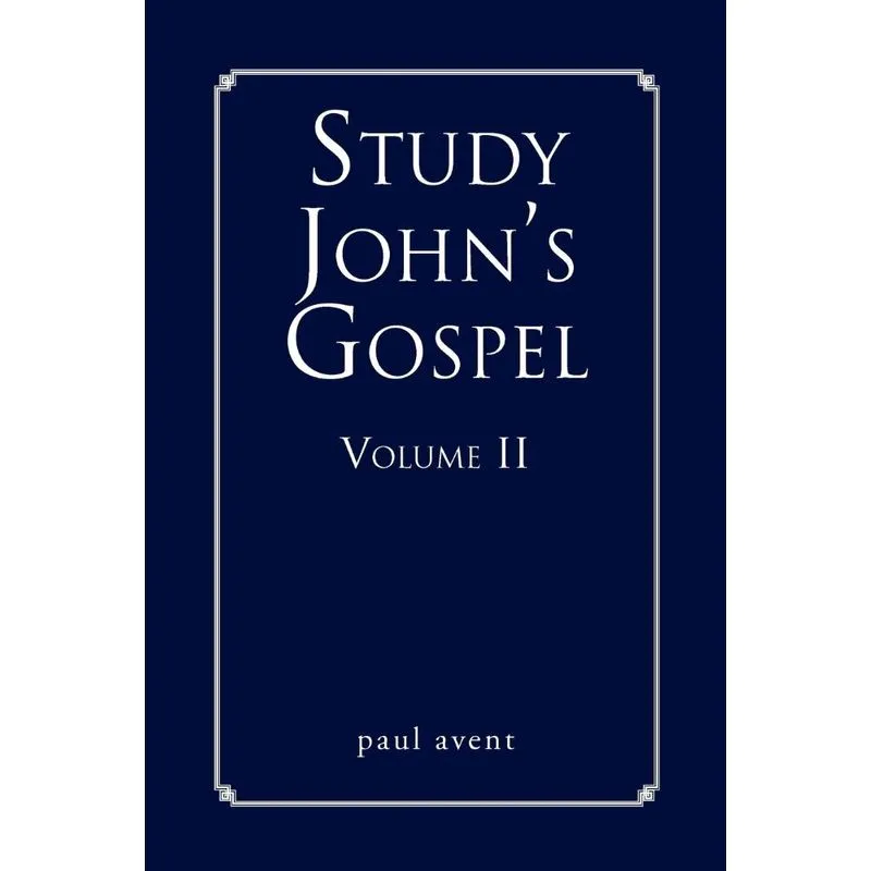 Study Johns Gospel Volume II