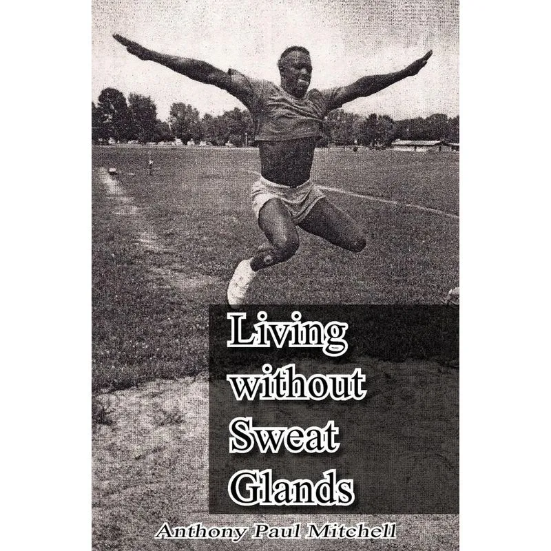 Living Without Sweat Glands