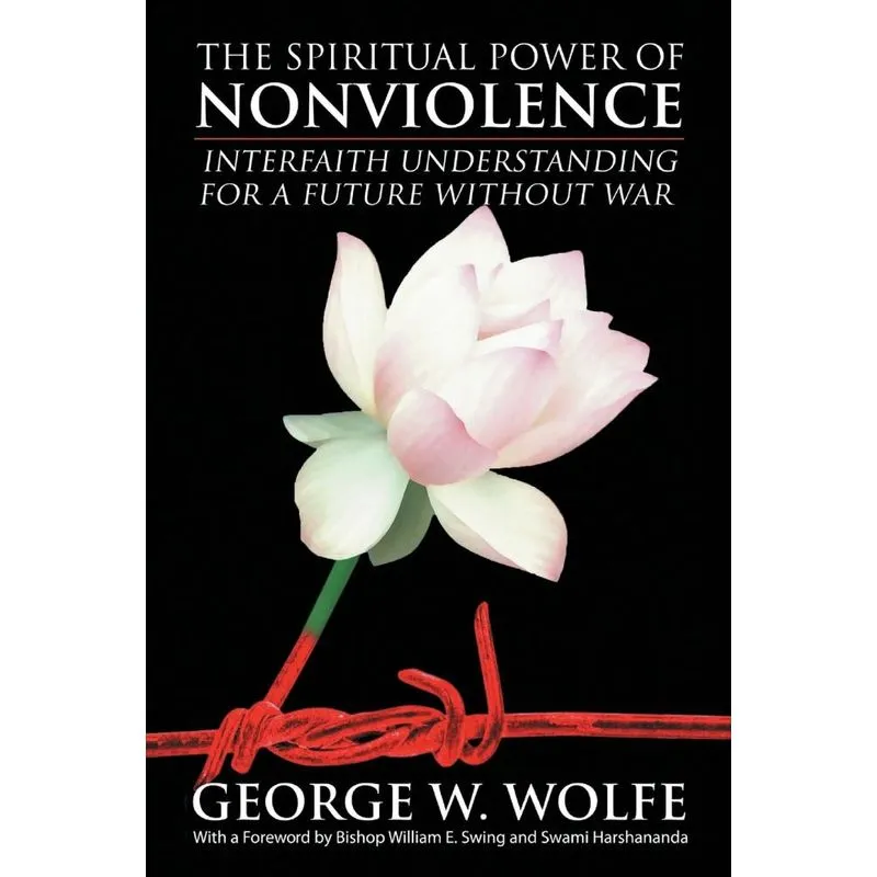 The Spiritual Power of Nonviolence