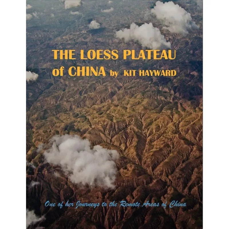 The Loess Plateau of China