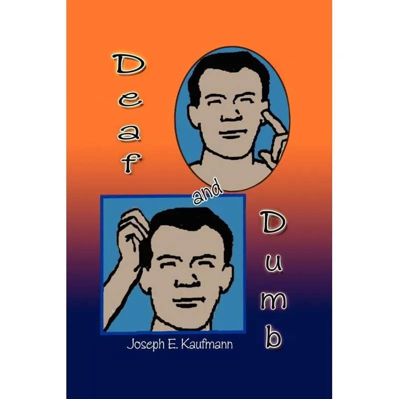 Deaf and Dumb