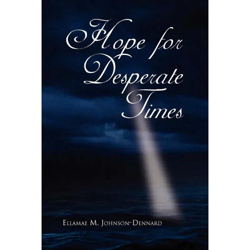 Hope for Desperate Times