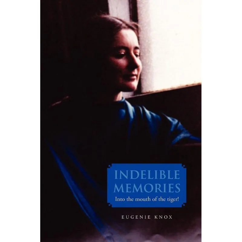 Indelible Memories