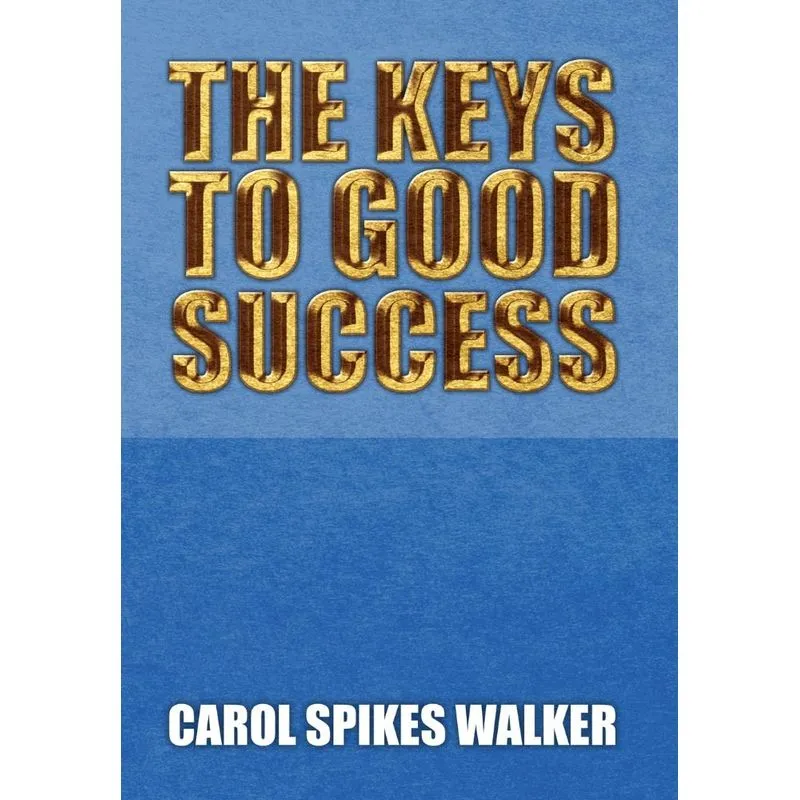 The Keys to Good Success