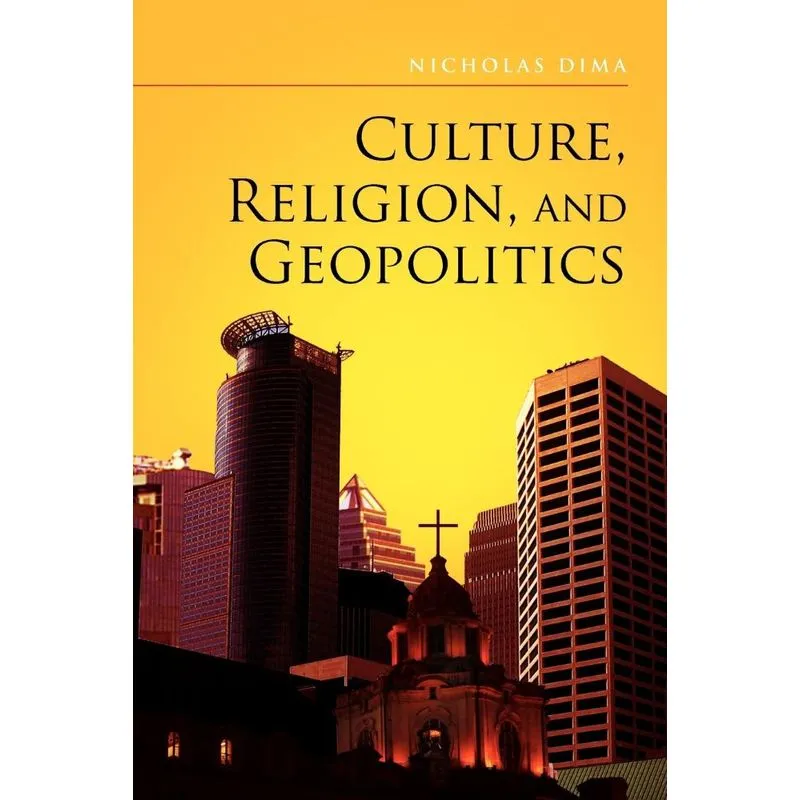 Culture, Religion, and Geopolitics