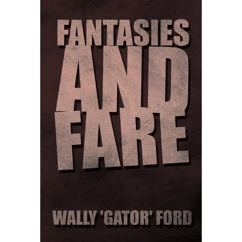 Fantasies and Fare