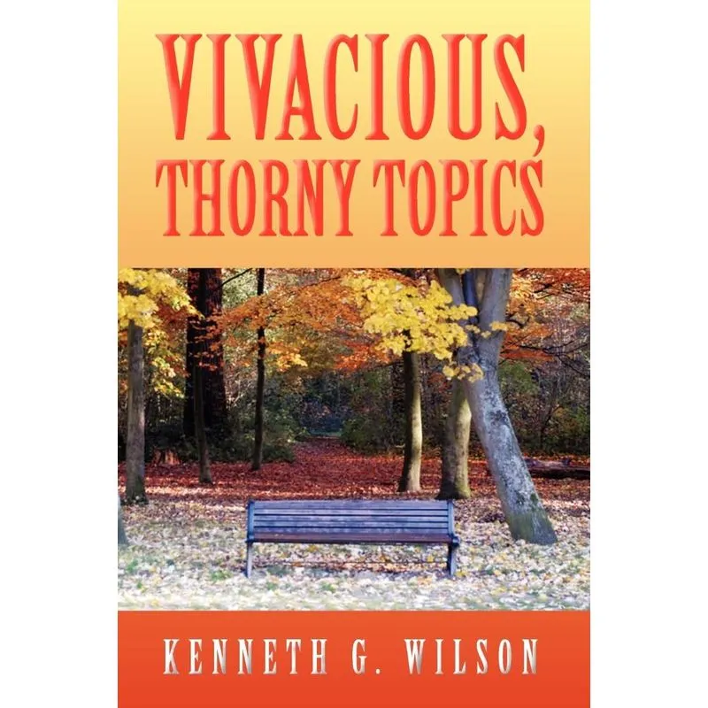 Vivacious, Thorny Topics