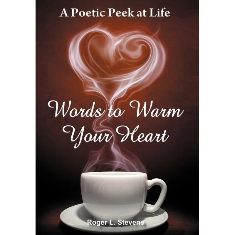 Words to Warm Your Heart