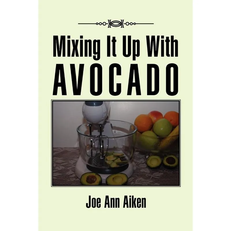 Mixing It Up With Avocado