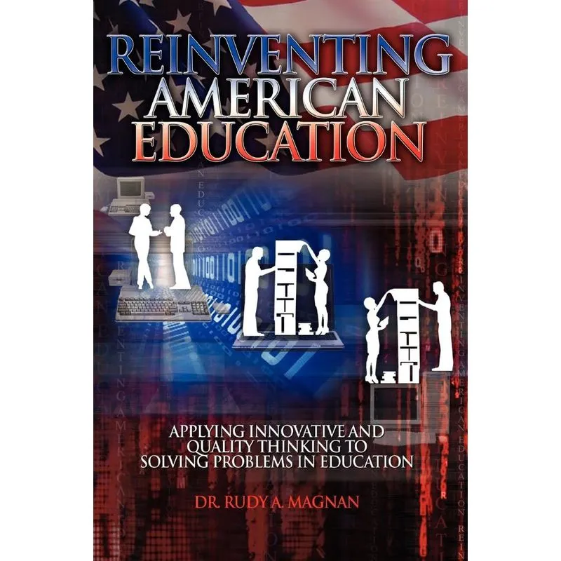 Reinventing American Education