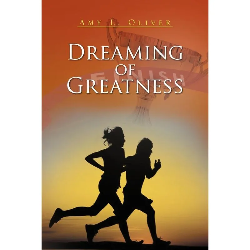 Dreaming of Greatness