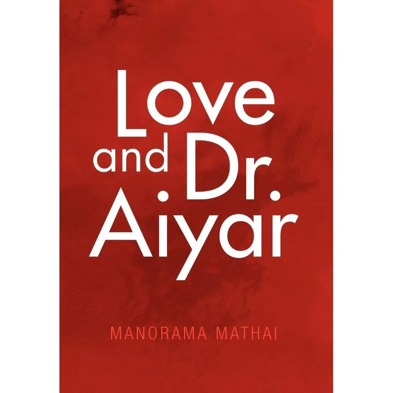 Love and Dr. Aiyar