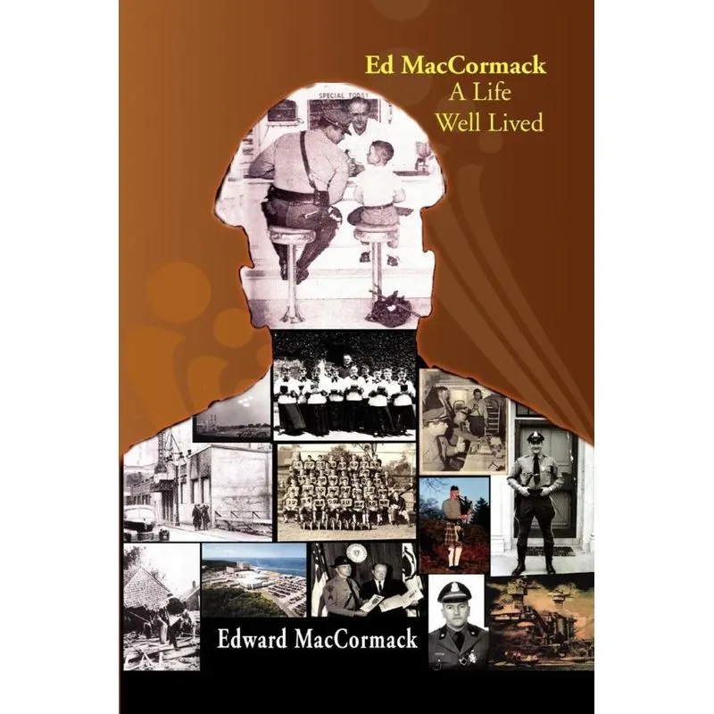 Ed MacCormack - A Life Well Lived