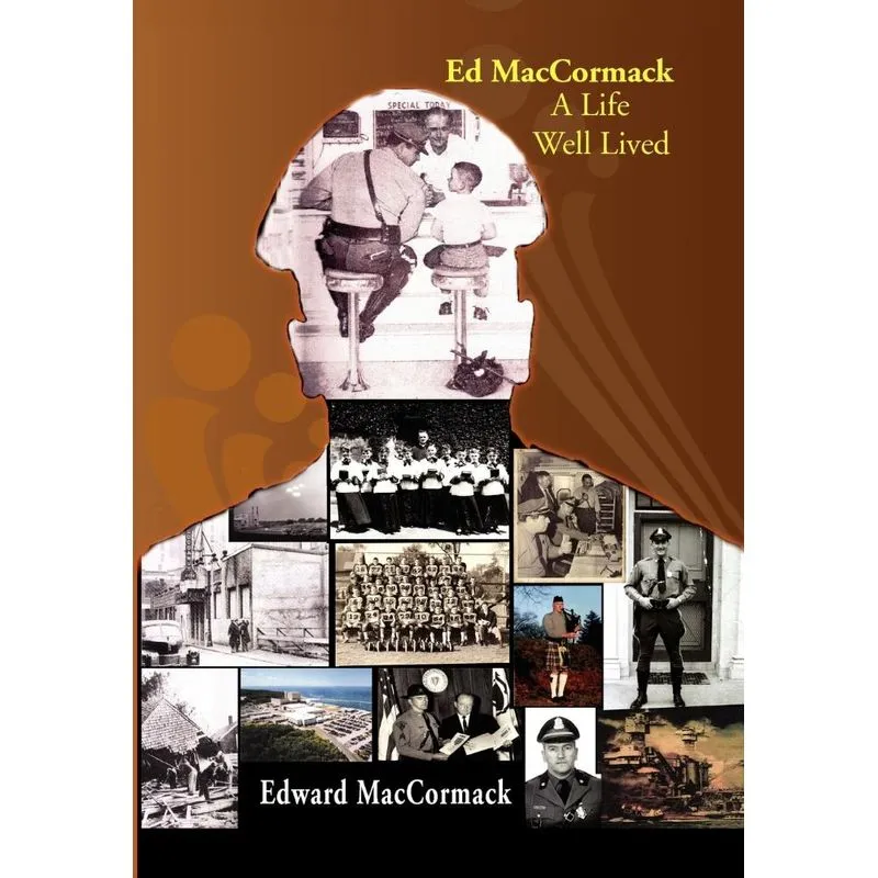 Ed MacCormack - A Life Well Lived