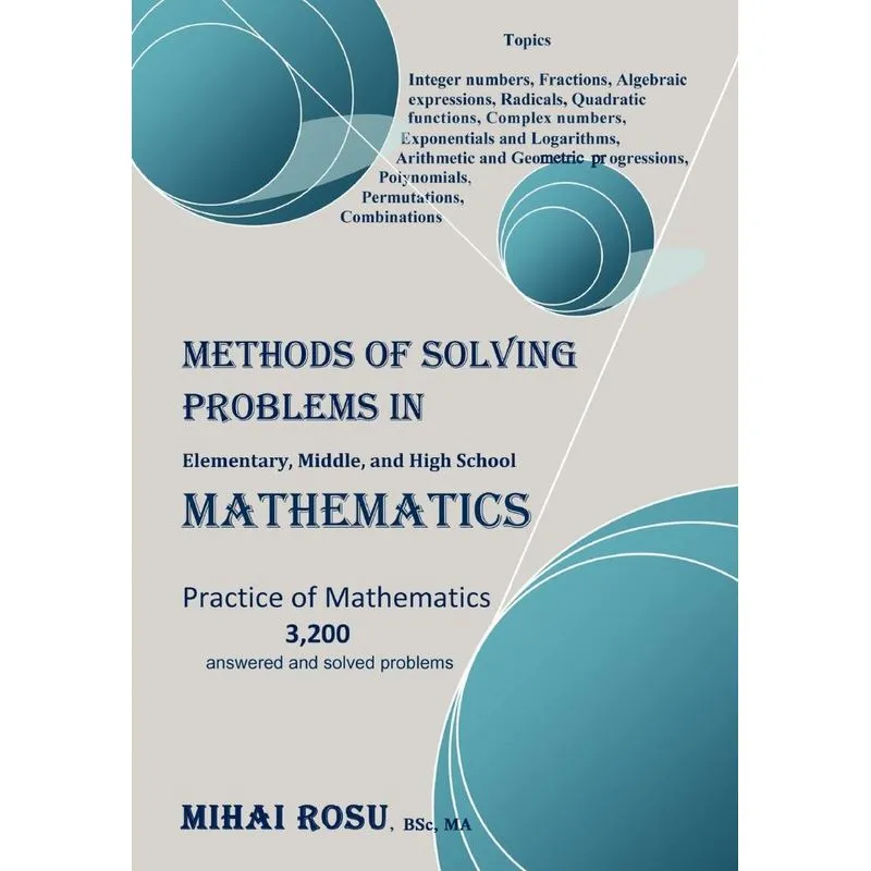 METHODS OF SOLVING PROBLEMS IN Elementary, Middle, and High School MATHEMATICS