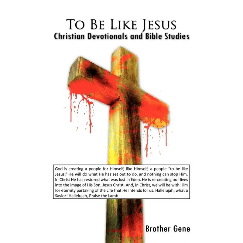To Be Like Jesus
