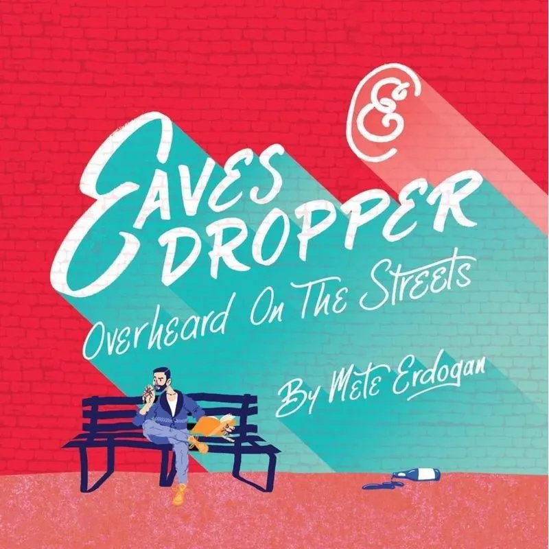 Eavesdropper - Overheard On The Streets