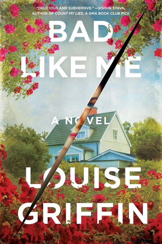 Bad Like Me: A Novel