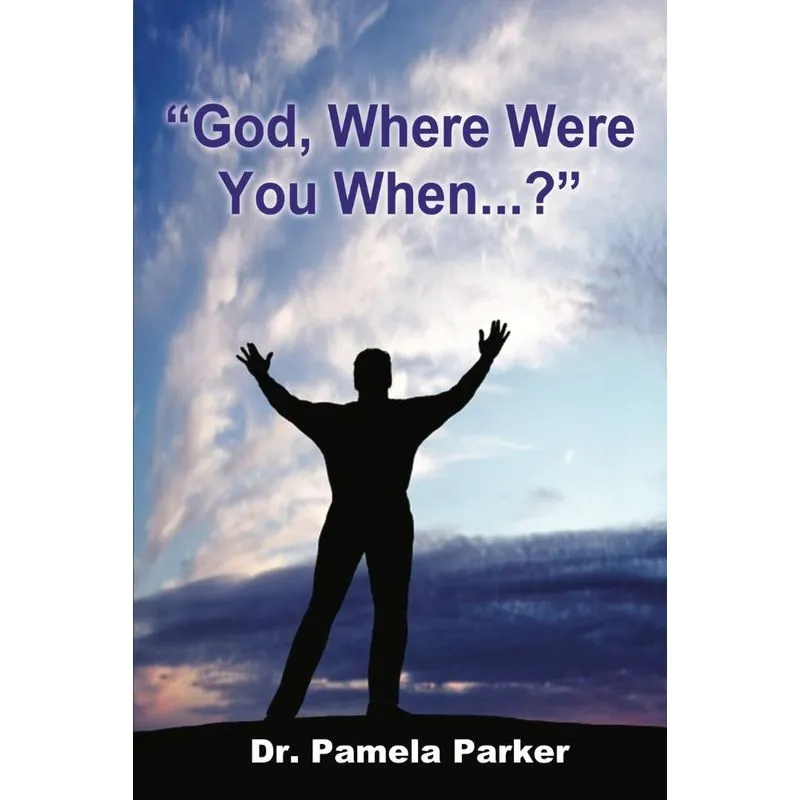 God, Where Were You When...?